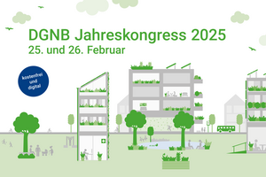  Der DGNB-Jahreskongress 2025 findet am 25. und 26. Februar statt.  